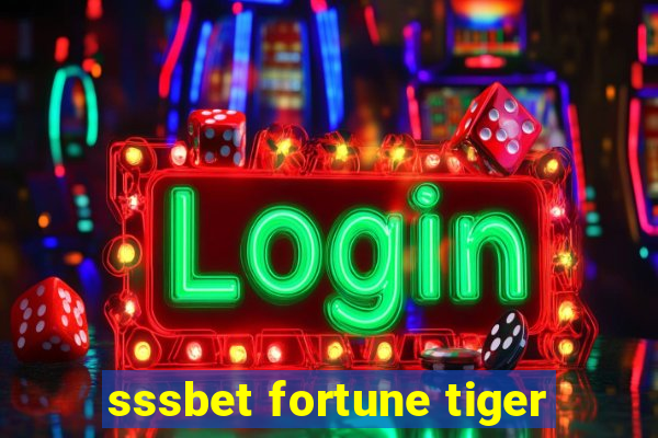 sssbet fortune tiger