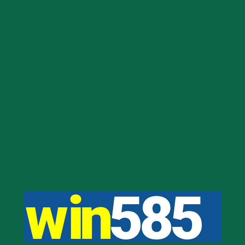 win585