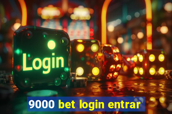 9000 bet login entrar