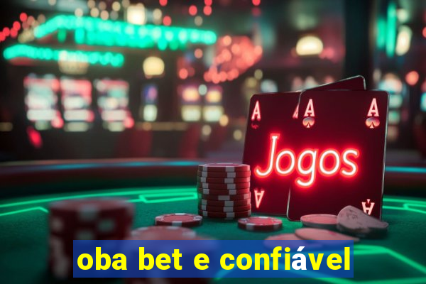 oba bet e confiável