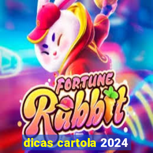 dicas cartola 2024