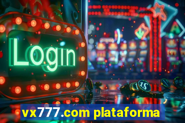 vx777.com plataforma