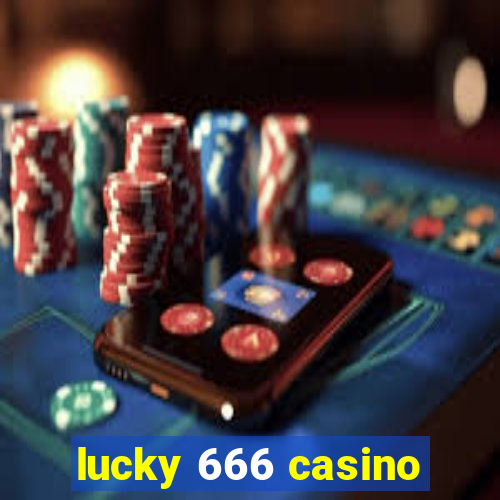 lucky 666 casino