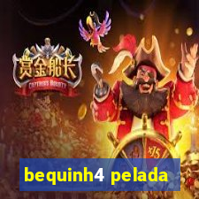 bequinh4 pelada