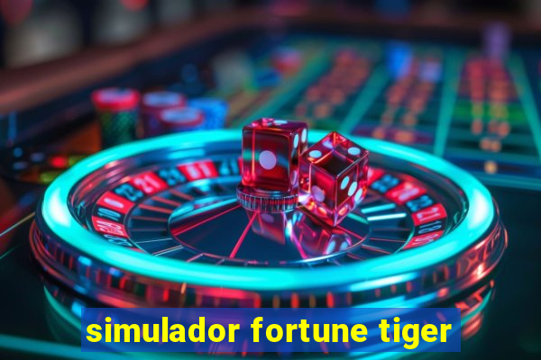 simulador fortune tiger