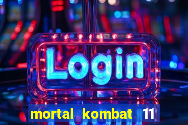 mortal kombat 11 apk android