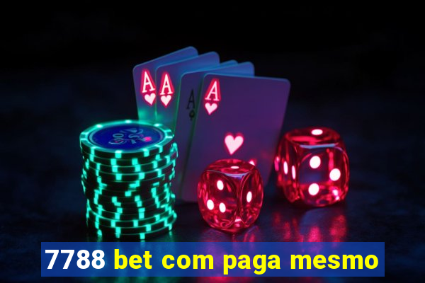 7788 bet com paga mesmo