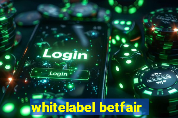 whitelabel betfair