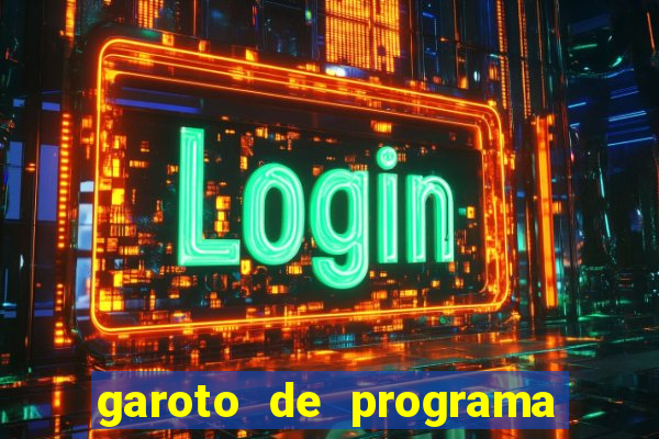 garoto de programa da zona leste