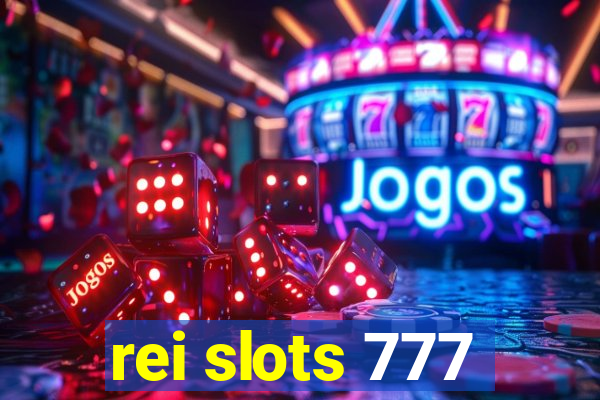 rei slots 777