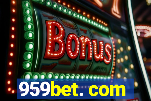 959bet. com