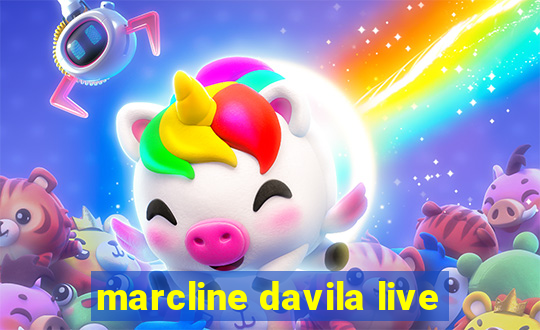 marcline davila live