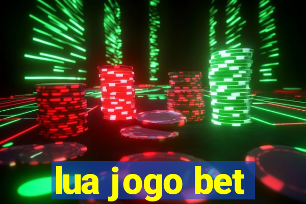 lua jogo bet