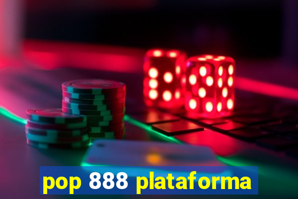 pop 888 plataforma