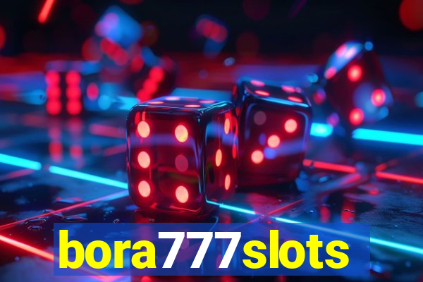 bora777slots