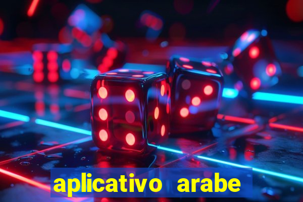 aplicativo arabe para ganhar dinheiro