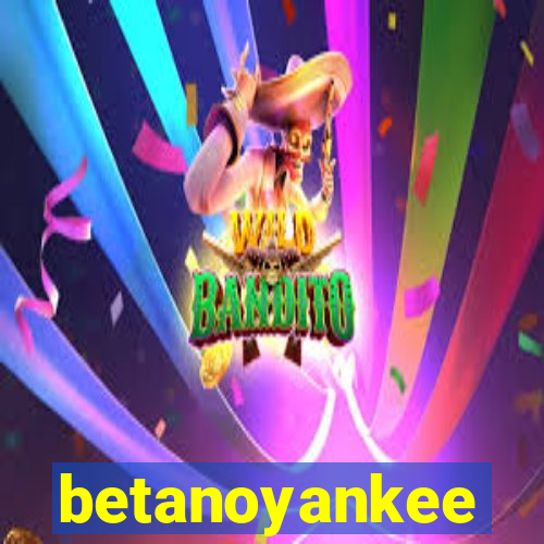 betanoyankee