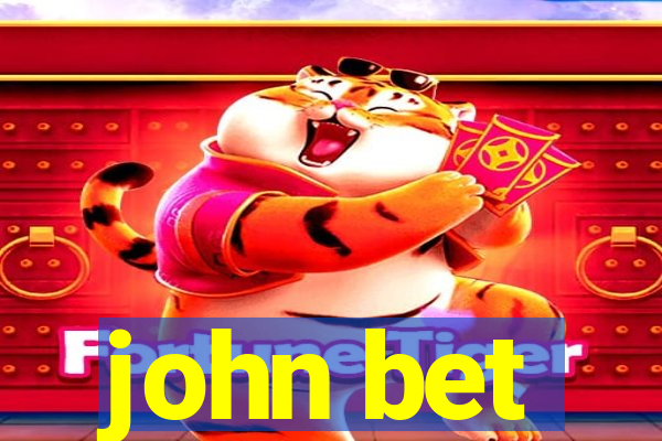 john bet