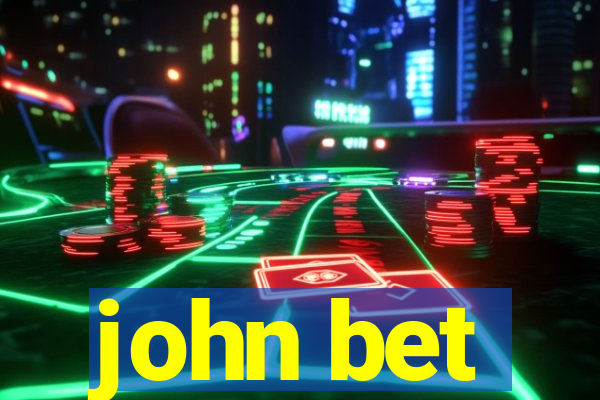 john bet