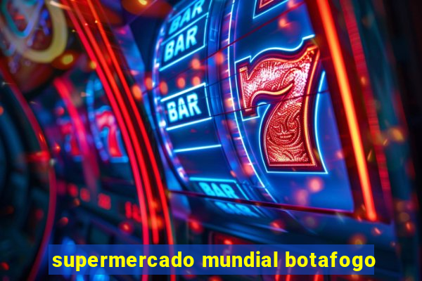 supermercado mundial botafogo