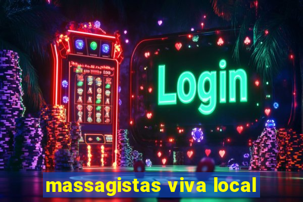 massagistas viva local