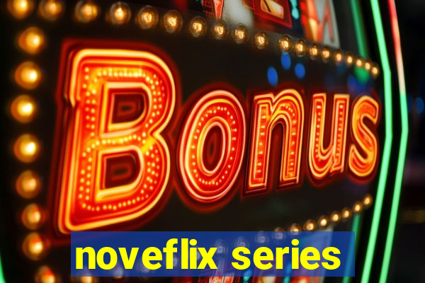 noveflix series