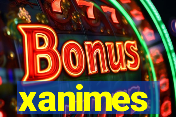 xanimes