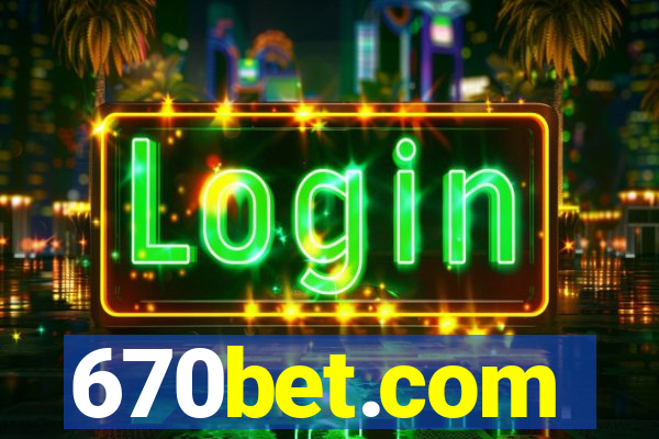 670bet.com