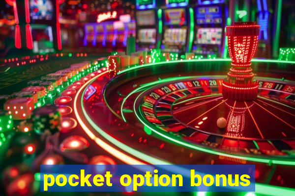 pocket option bonus