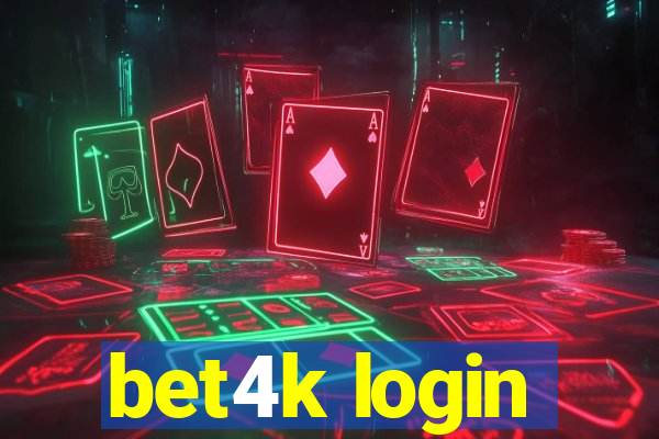 bet4k login