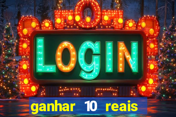 ganhar 10 reais agora no pix