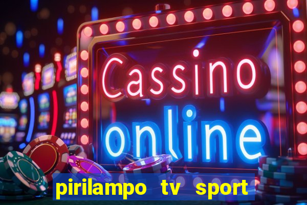 pirilampo tv sport tv 5