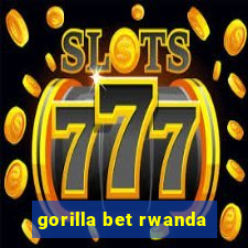 gorilla bet rwanda