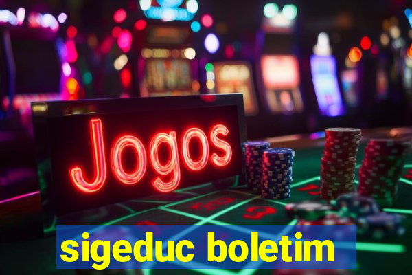 sigeduc boletim