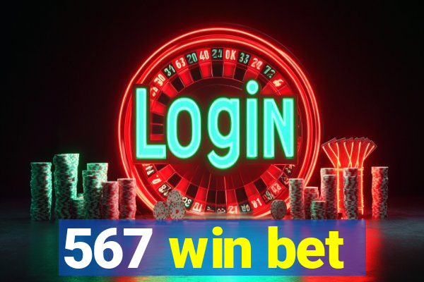 567 win bet