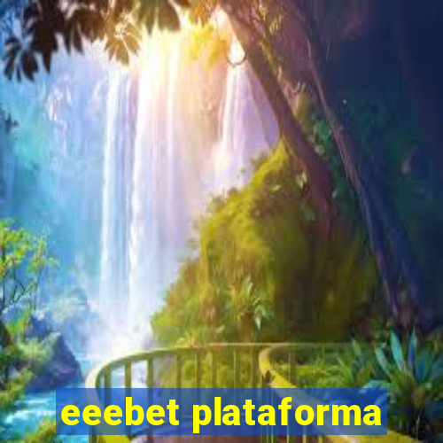 eeebet plataforma