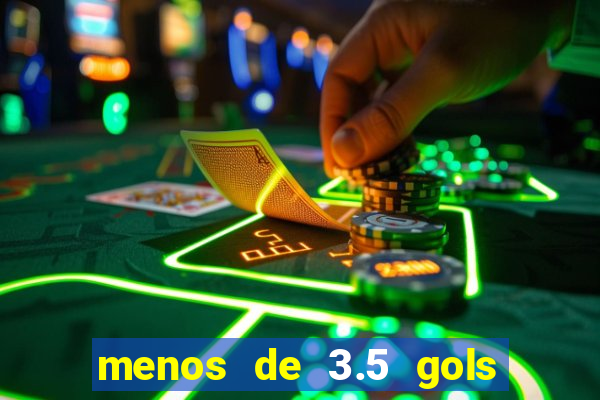 menos de 3.5 gols o que significa