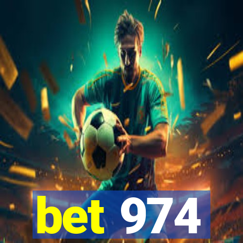 bet 974