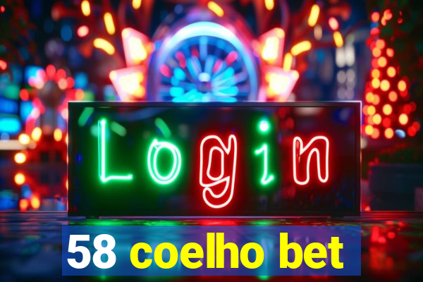 58 coelho bet