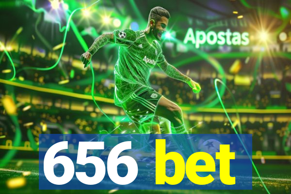 656 bet