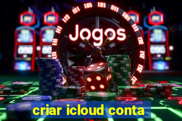 criar icloud conta