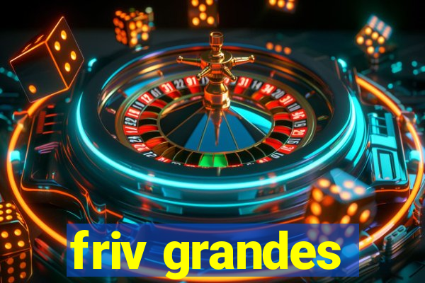 friv grandes