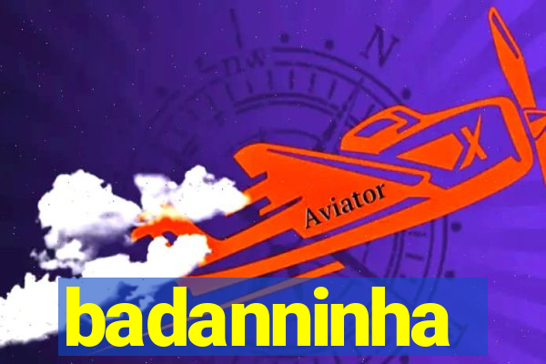 badanninha