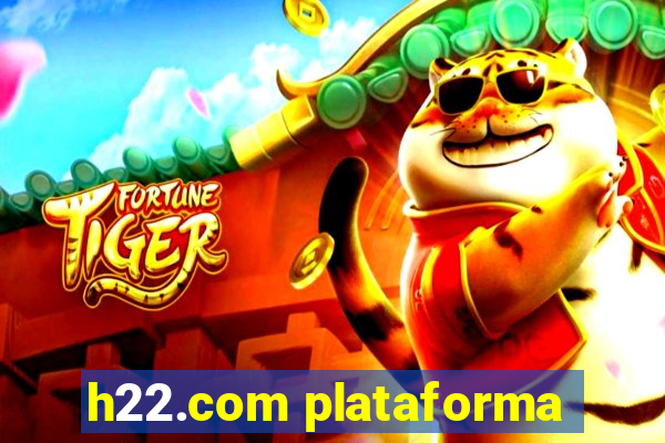 h22.com plataforma