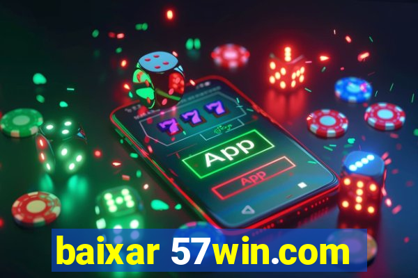 baixar 57win.com