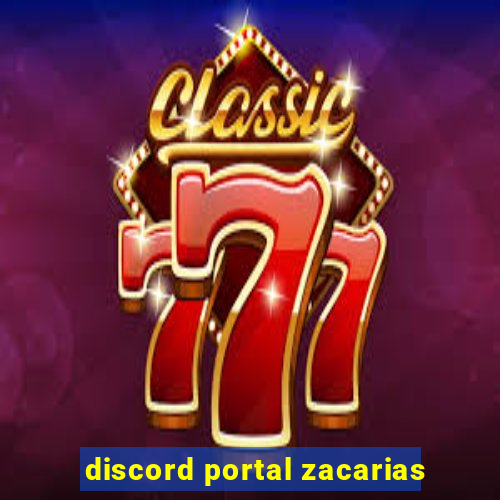 discord portal zacarias