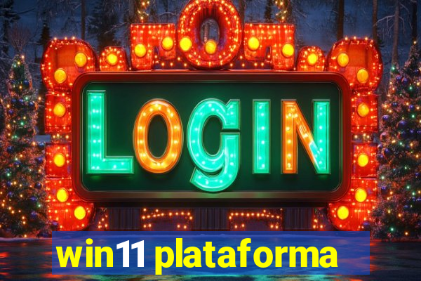 win11 plataforma