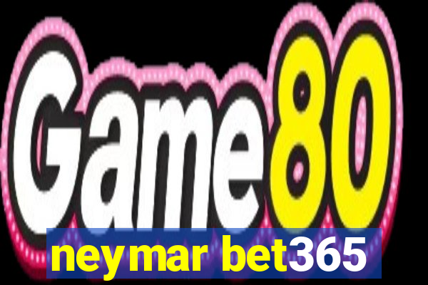 neymar bet365