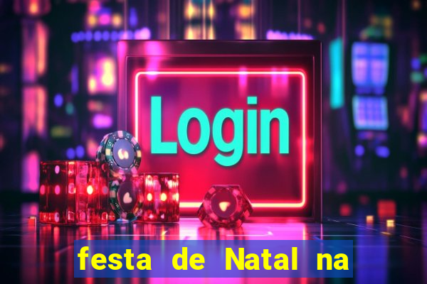 festa de Natal na escola temas