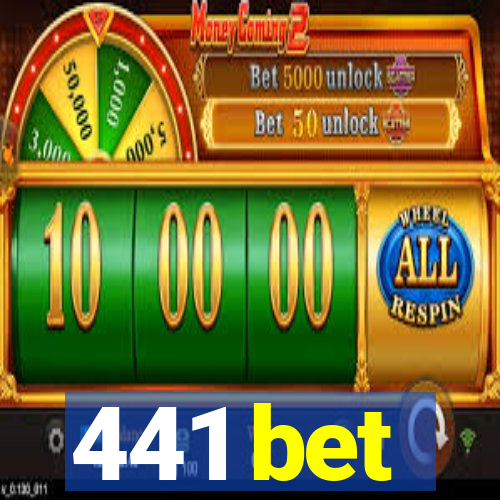 441 bet